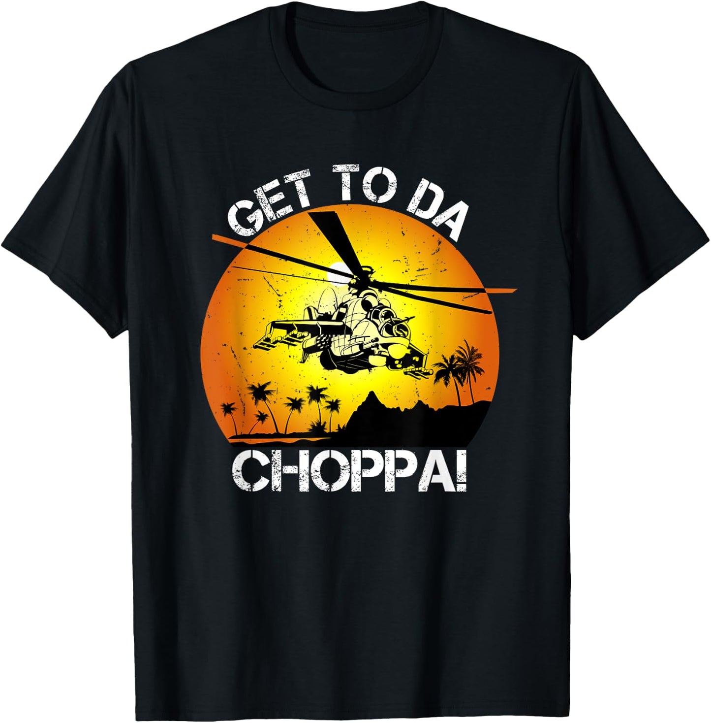 Get To Da Choppa Funny Retro T-Shirt - T-Shirt | Black