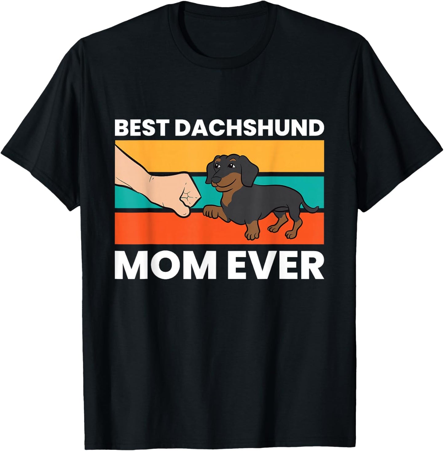Best Dachshund Mom Ever T-Shirt - T-Shirt | Black