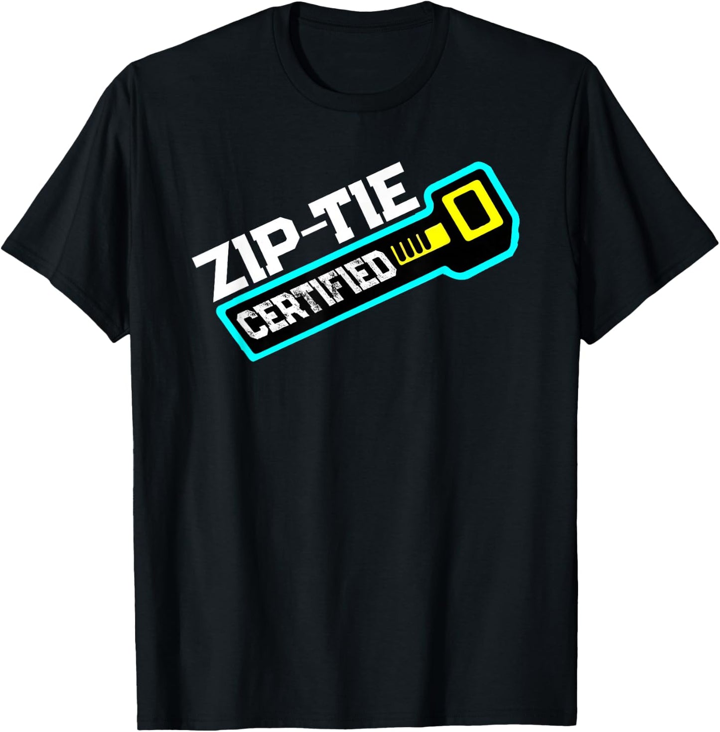 Zip Tie Certified Technician Fixing Man Funny Mechanic T-Shirt - T-Shirt | Black