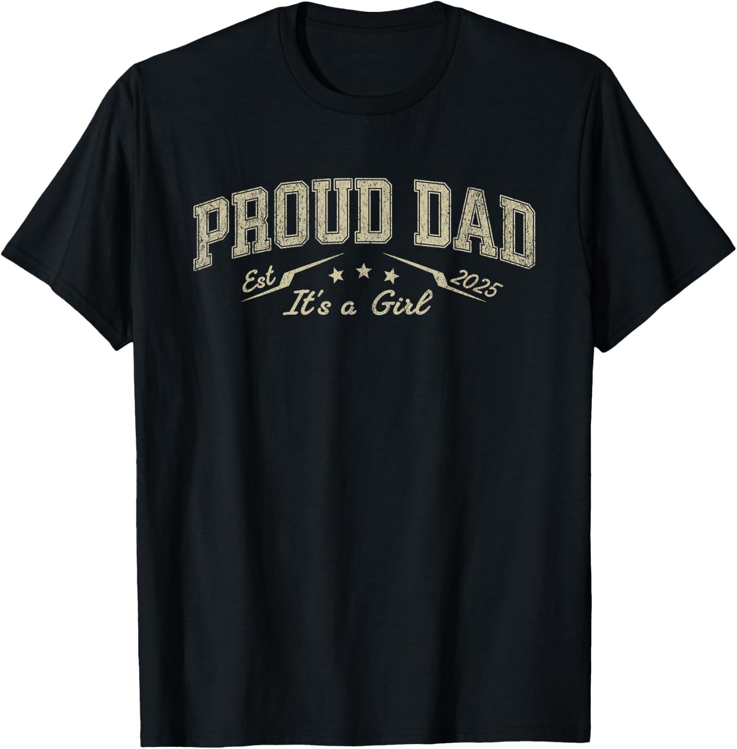 Promoted to Daddy Est 2025 Proud Dad It's a Girl T-Shirt - T-Shirt | Black
