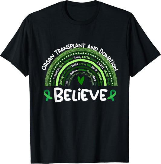 Believe | Organ Transplant and Donation Awareness Month T-Shirt - T-Shirt | Black