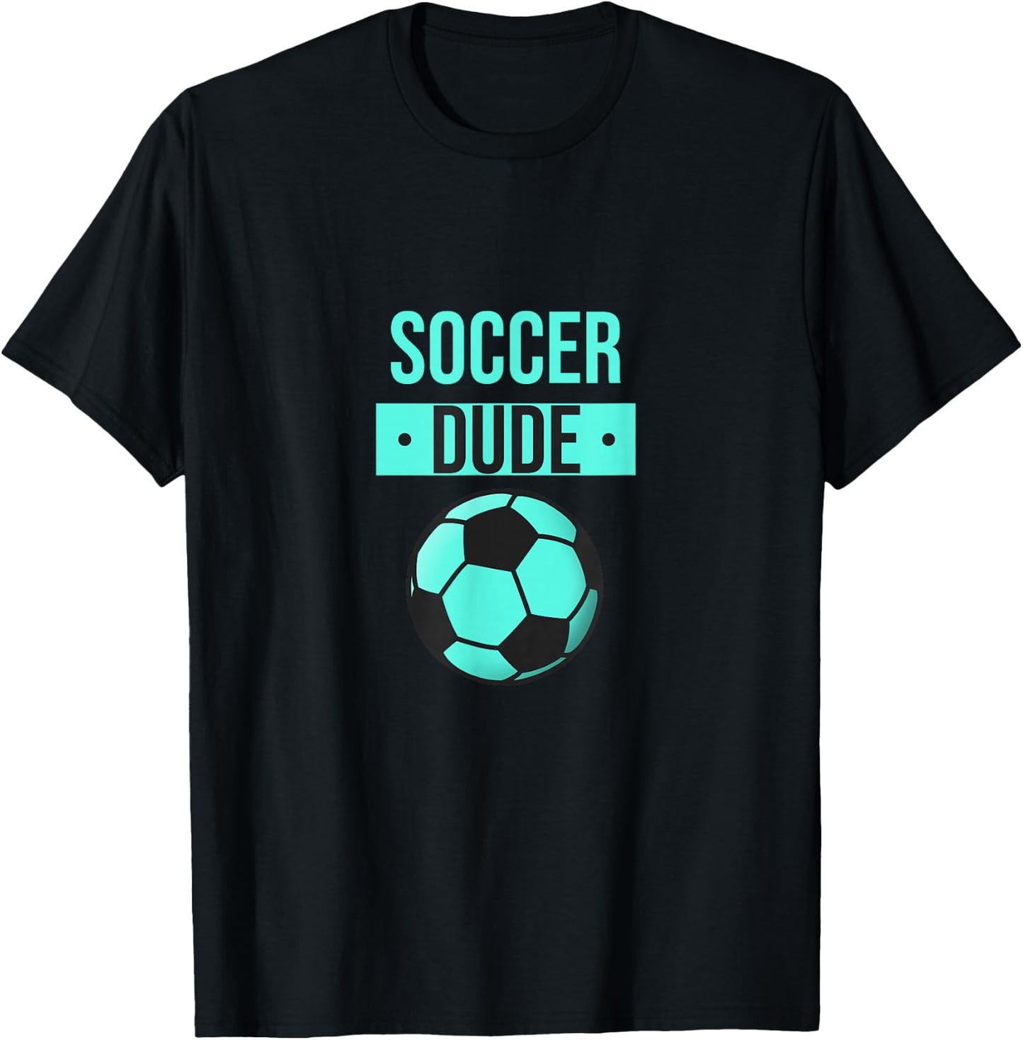 Perfect Soccer Dude Shirt Perfect Dude Merchandise Dude T-Shirt - T-Shirt | Black