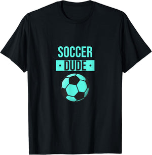 Perfect Soccer Dude Shirt Perfect Dude Merchandise Dude T-Shirt - T-Shirt | Black