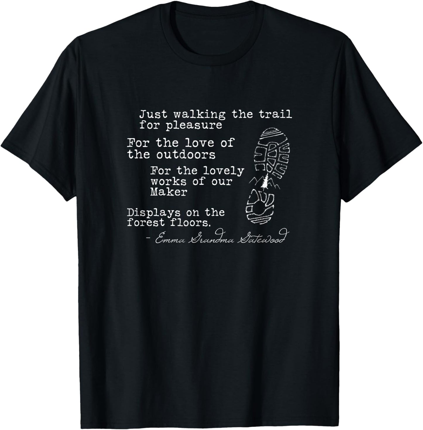 Appalachian Trail hiking quote Emma Grandma gatewood T-Shirt - T-Shirt | Black