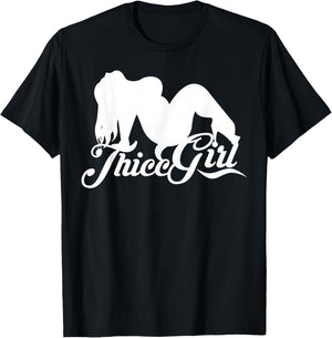 Thicc Girl Shirt with thick thighs girl - hella thicc slang T-Shirt - T-Shirt | Black