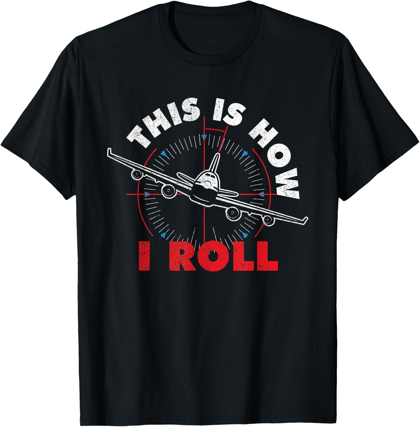 Airline Pilot Shirts Is How I Roll - Airline Pilot Aviator Aircraft Lover Black T-Shirt - T-Shirt | Black