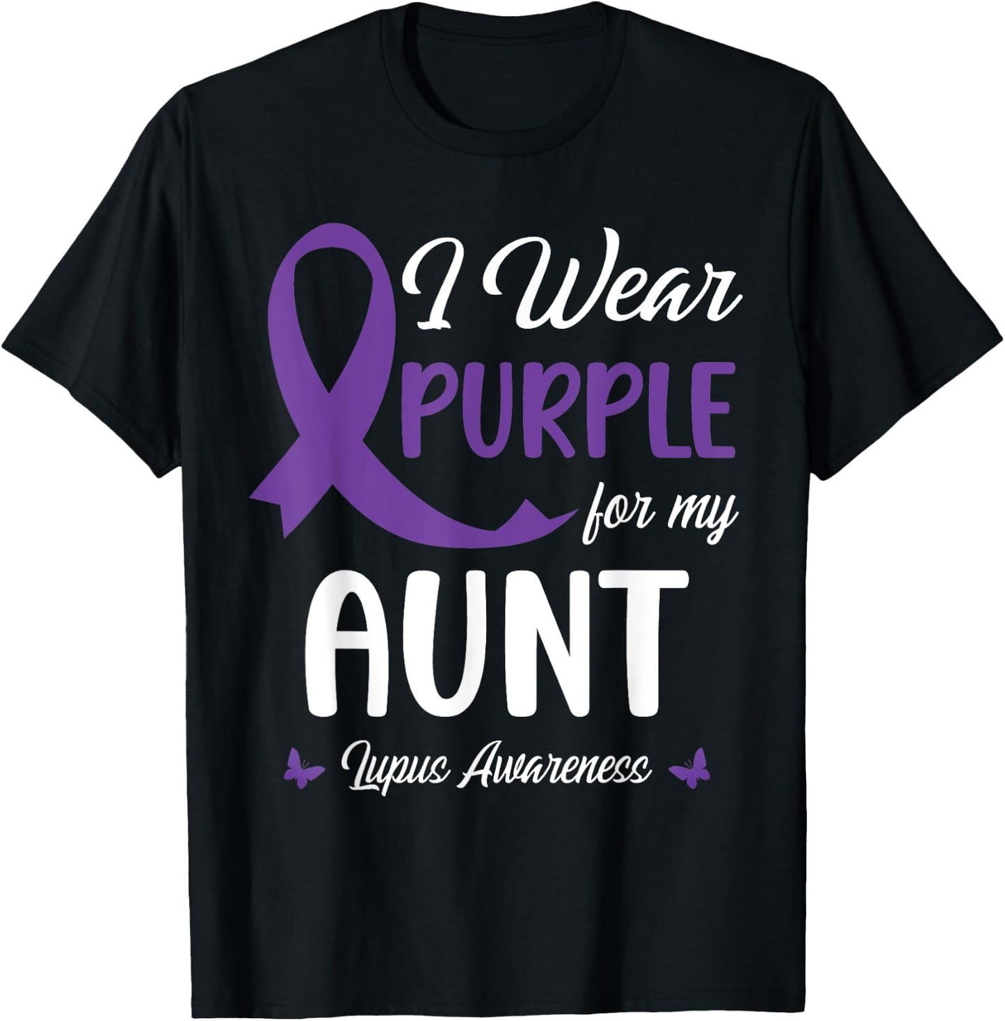 I Wear Purple For My Aunt Lupus Awareness Warrior Support T-Shirt - T-Shirt | Black
