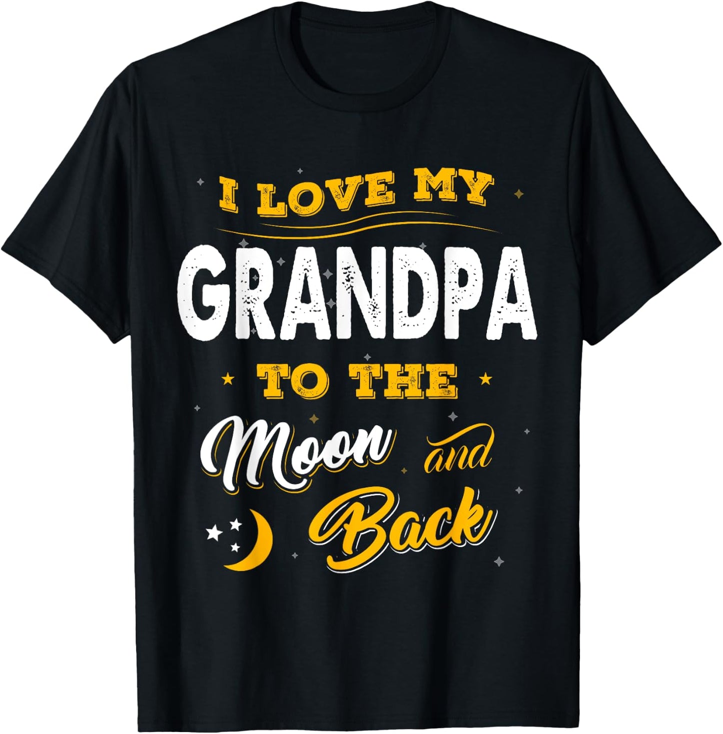 Fathers Day Shirt I Love My Grandpa To The Moon And Back T-Shirt - T-Shirt | Black