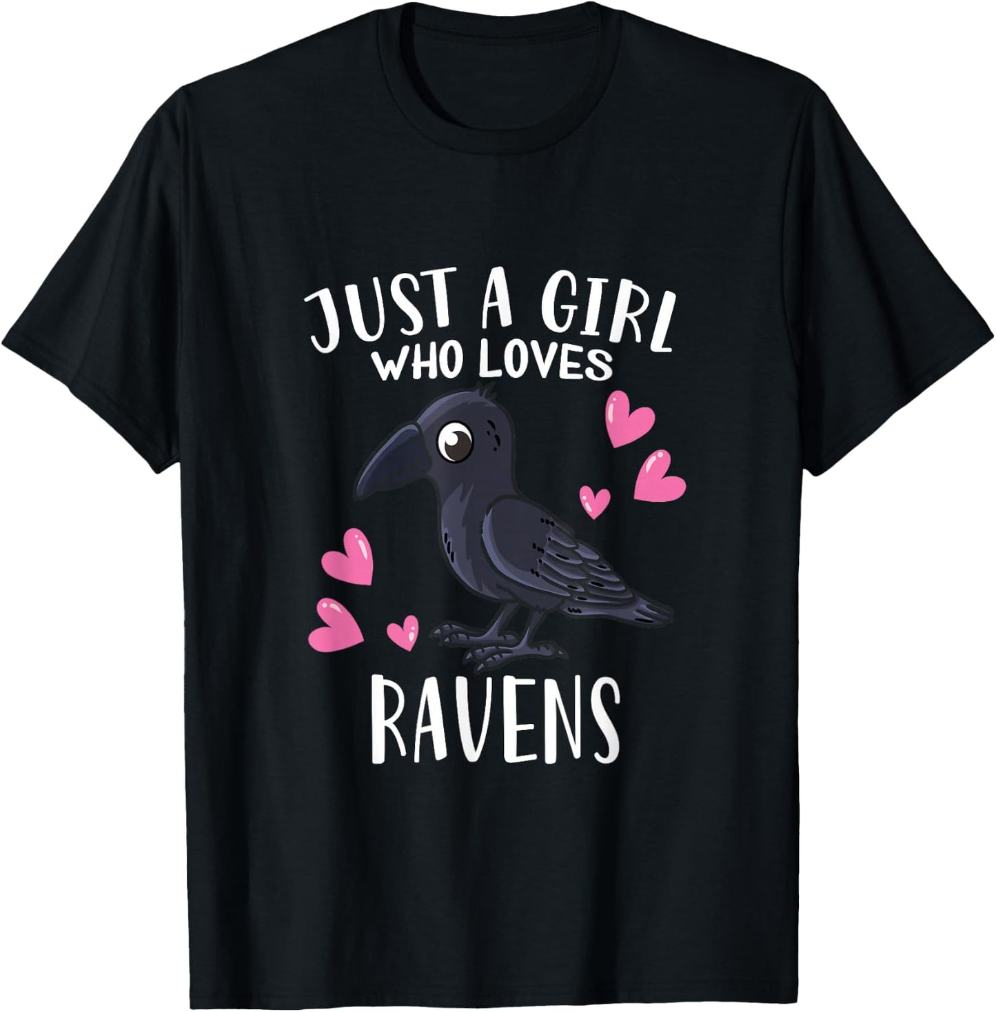Raven Crow Lovers Just A Girl Who Loves Ravens T-Shirt - T-Shirt | Black