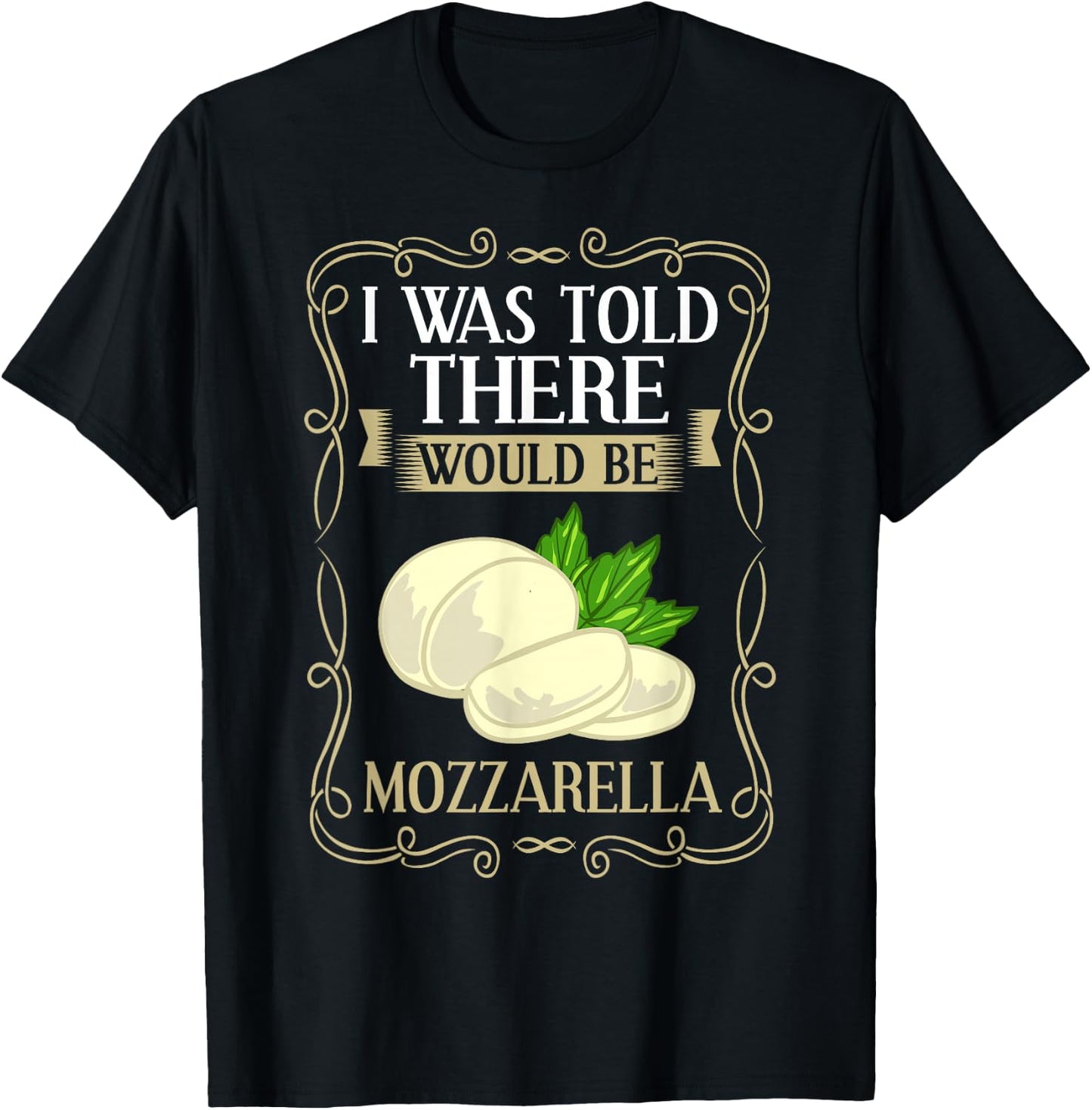 Mozzarella Cheese Recipes Buffalo Italian Fresh T-Shirt - T-Shirt | Black