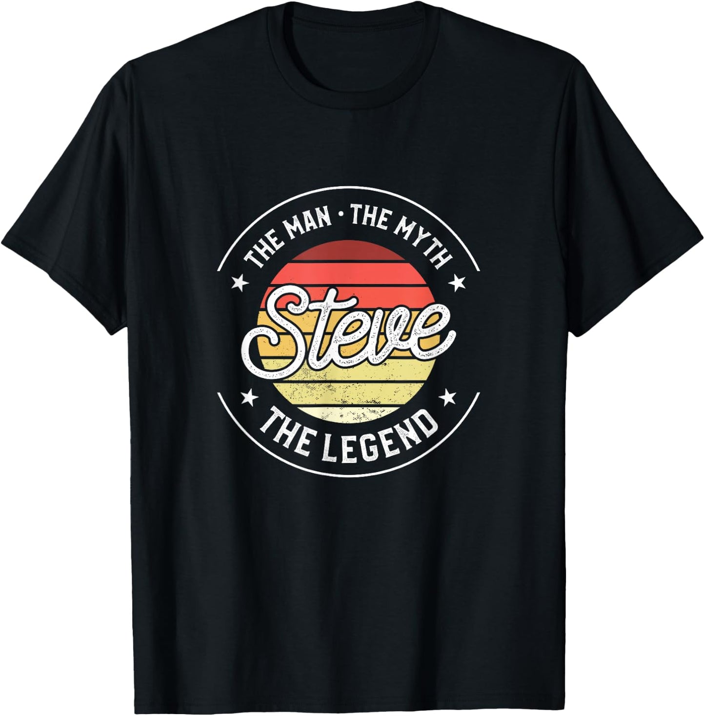 Steve The Man The Myth The Legend T-Shirt - T-Shirt | Black
