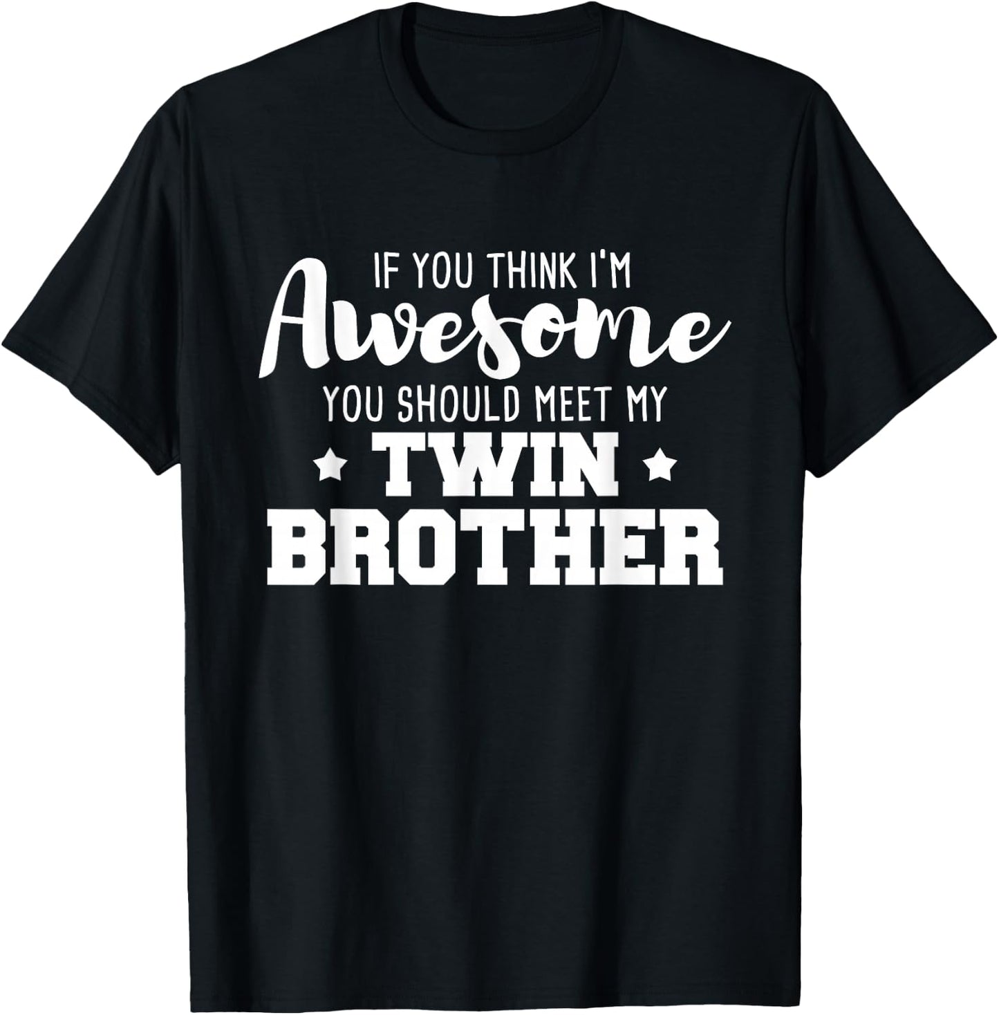 Meet My Twin Brother - Twins Sister Girl Boy Sibling T-Shirt - T-Shirt | Black