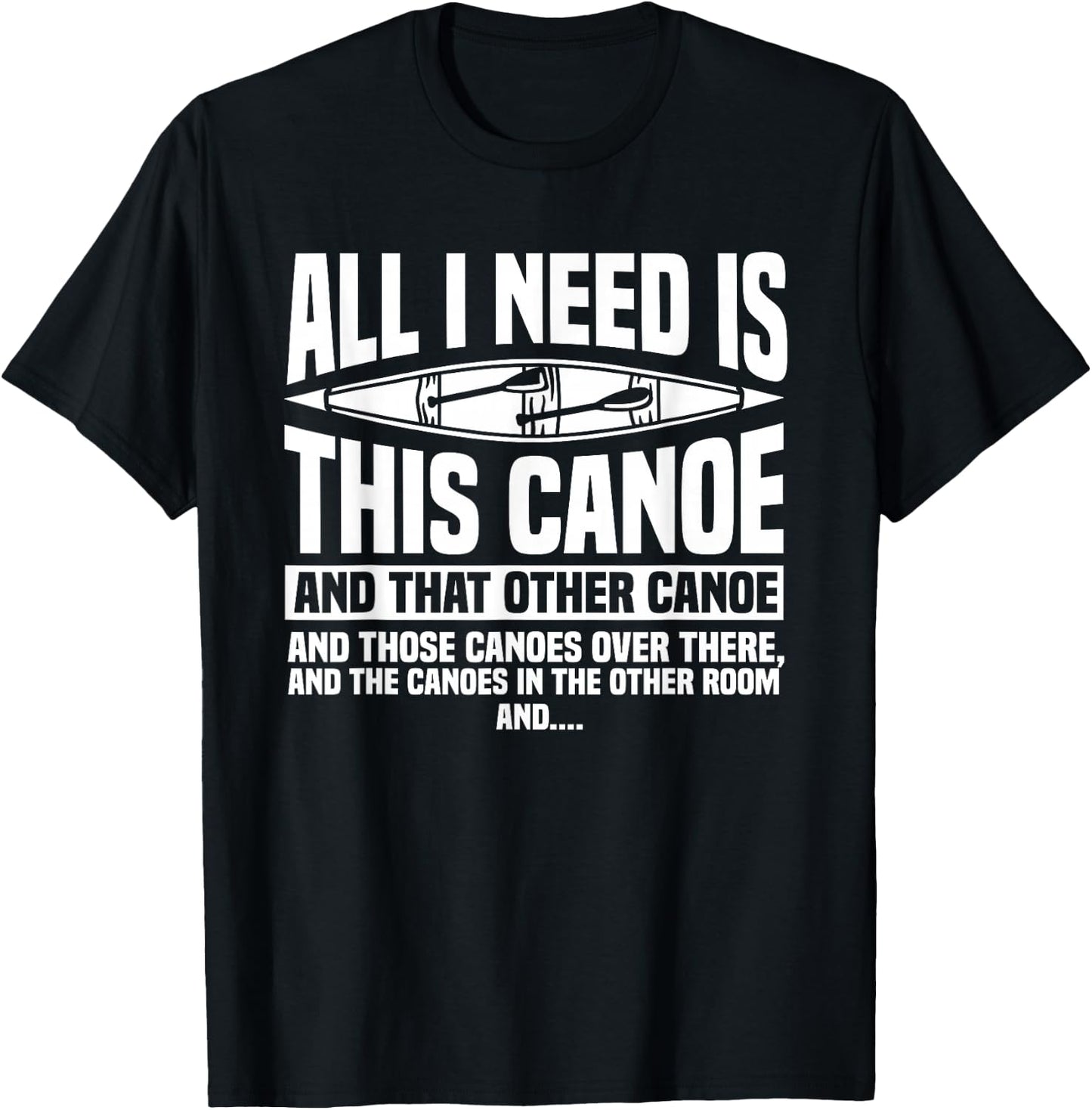 Canoeing Canoe Paddler Rowing Sport Kayak Lover T-Shirt - T-Shirt | Black