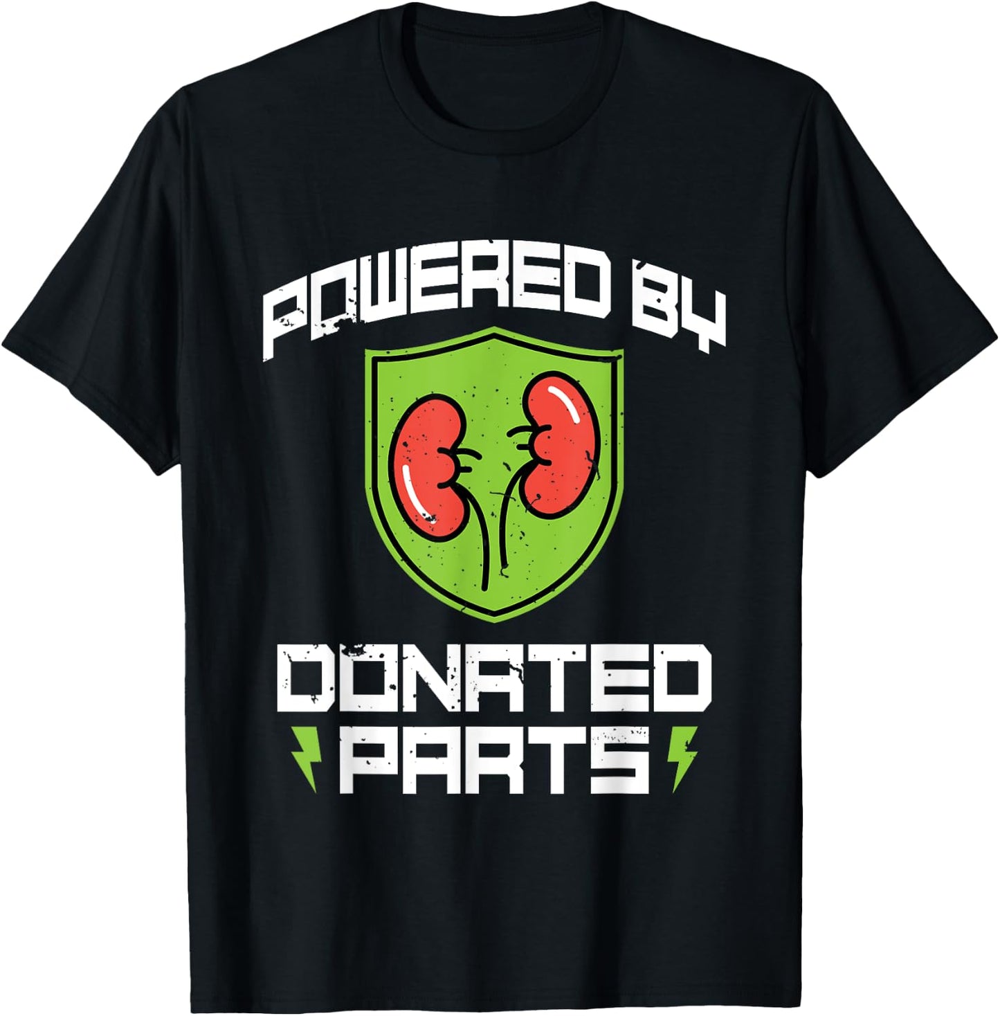 Powered By Donated Parts - Organ Transplant Kidney Surgery T-Shirt - T-Shirt | Black