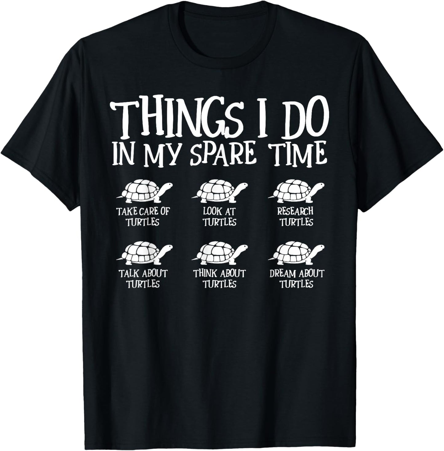 Things I Do In My Spare Time Turtle Cute Sea Turtle Lover T-Shirt - T-Shirt | Black