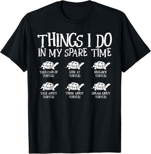Things I Do In My Spare Time Turtle Cute Sea Turtle Lover T-Shirt - T-Shirt | Black