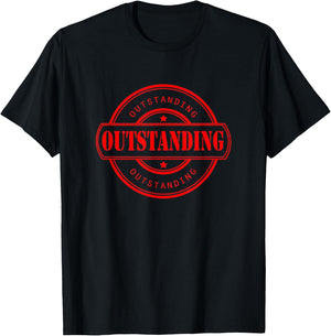 Outstanding- That's Outstanding! T-Shirt - T-Shirt | Black