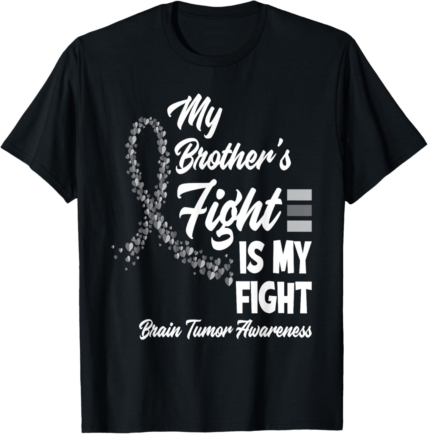 My Brother's Fight Is My Fight Brain Tumor Awareness T-Shirt - T-Shirt | Black