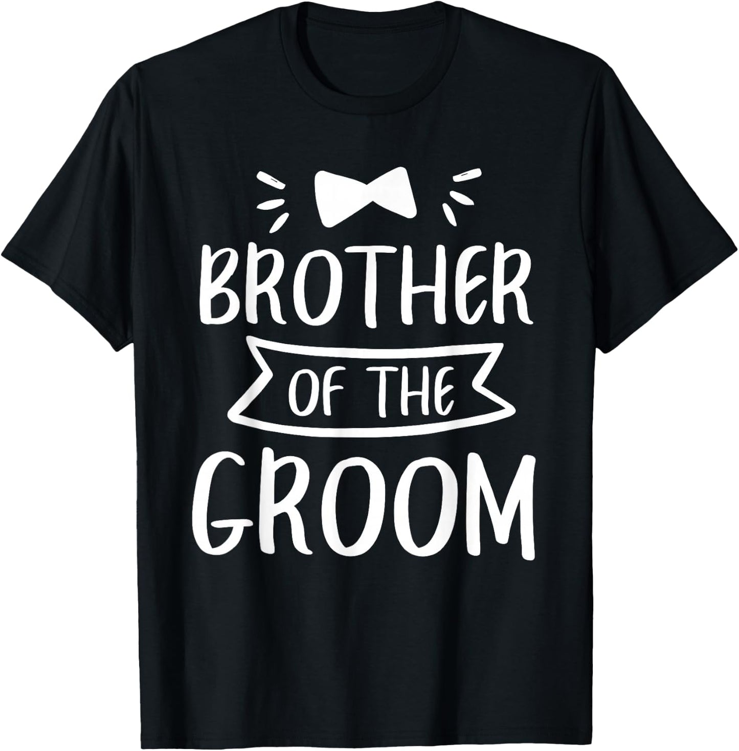 Brother Of The Groom Wedding Bachelor Party T-Shirt - T-Shirt | Black
