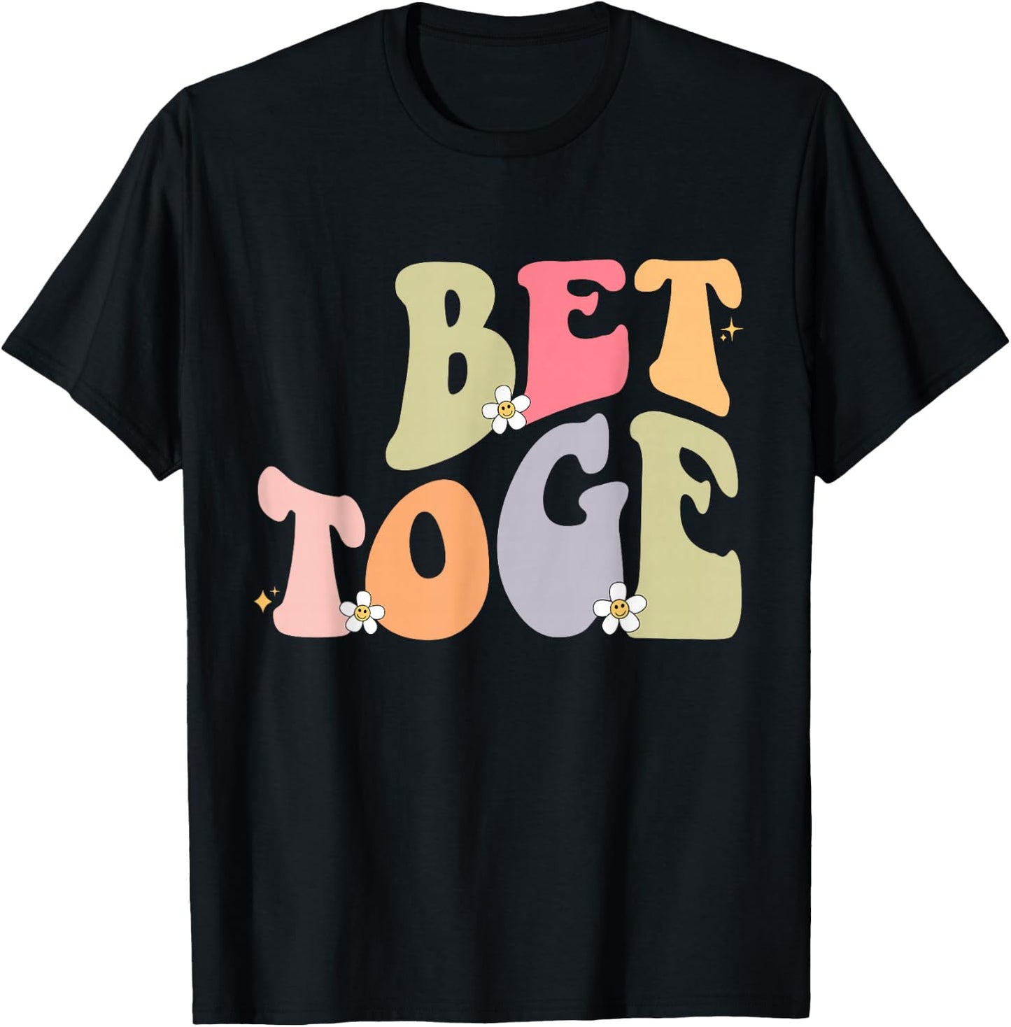 matching couples shirts better together best friends BFF T-Shirt - T-Shirt | Black
