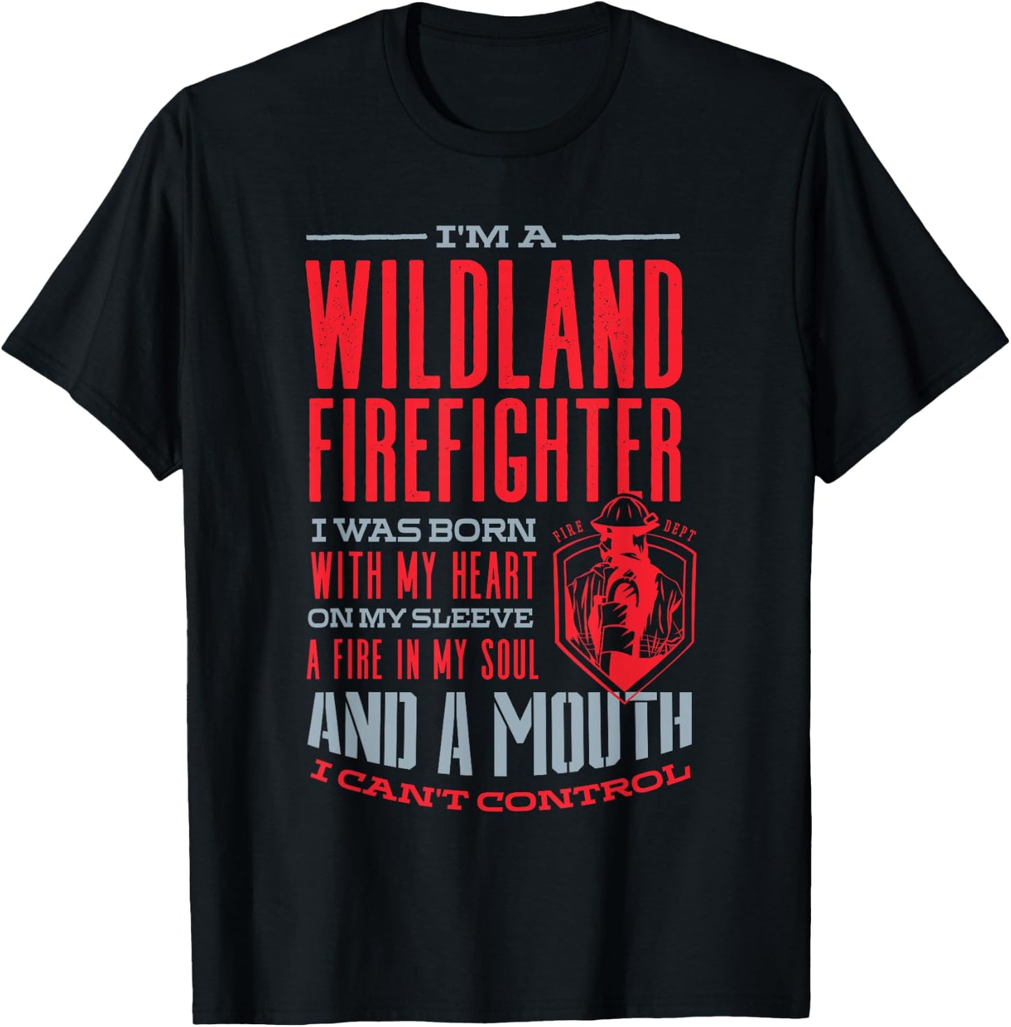 Wildland Firefighter Firefighting Fireman A Fire In My Soul T-Shirt - T-Shirt | Black