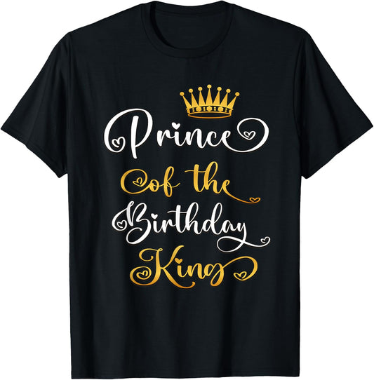 Prince Of The Birthday King Bday Party T-Shirt - T-Shirt | Black
