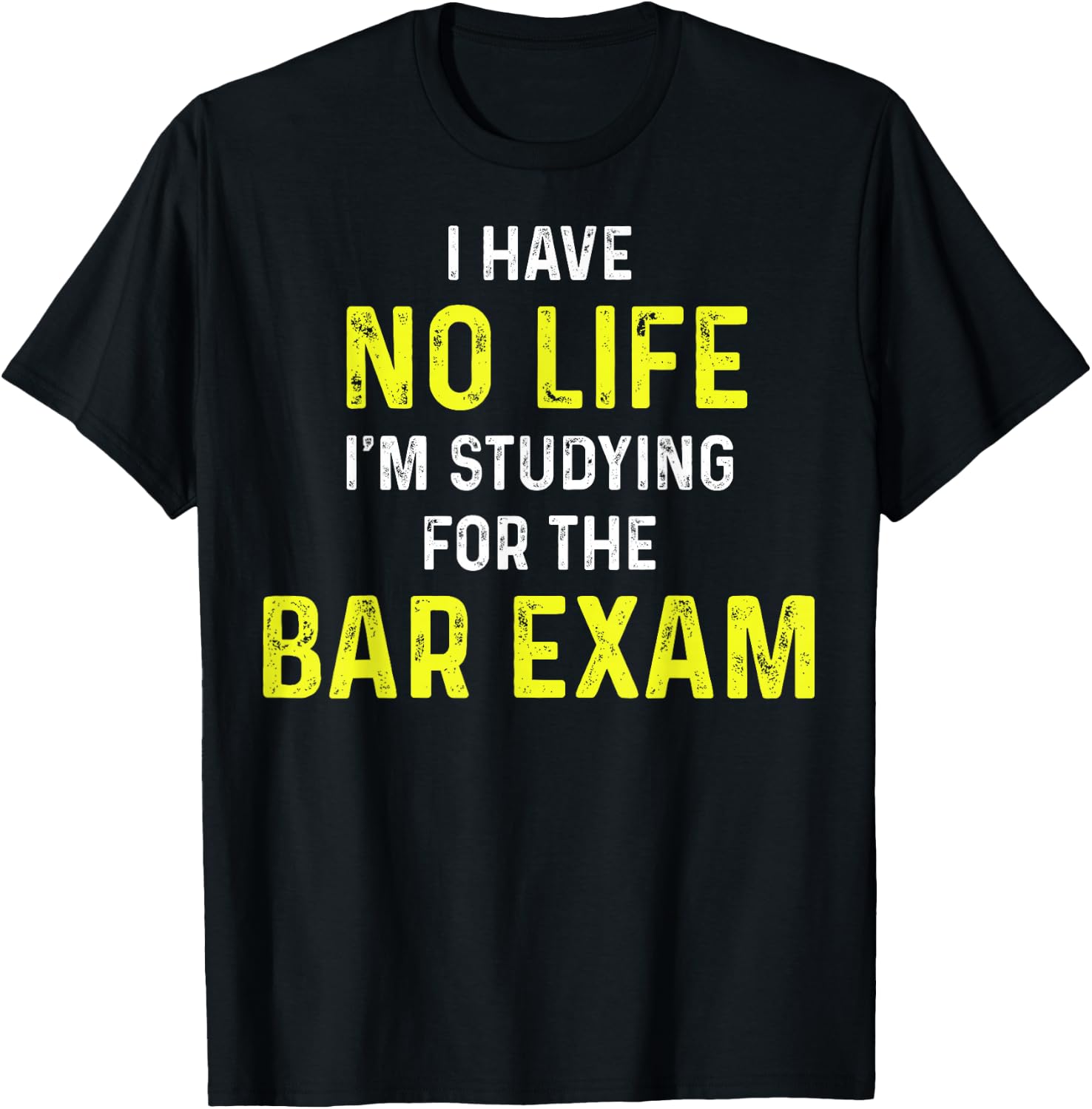 I'm Studying For The Bar Exam Bar Exam Gift Law Students T-Shirt - T-Shirt | Black