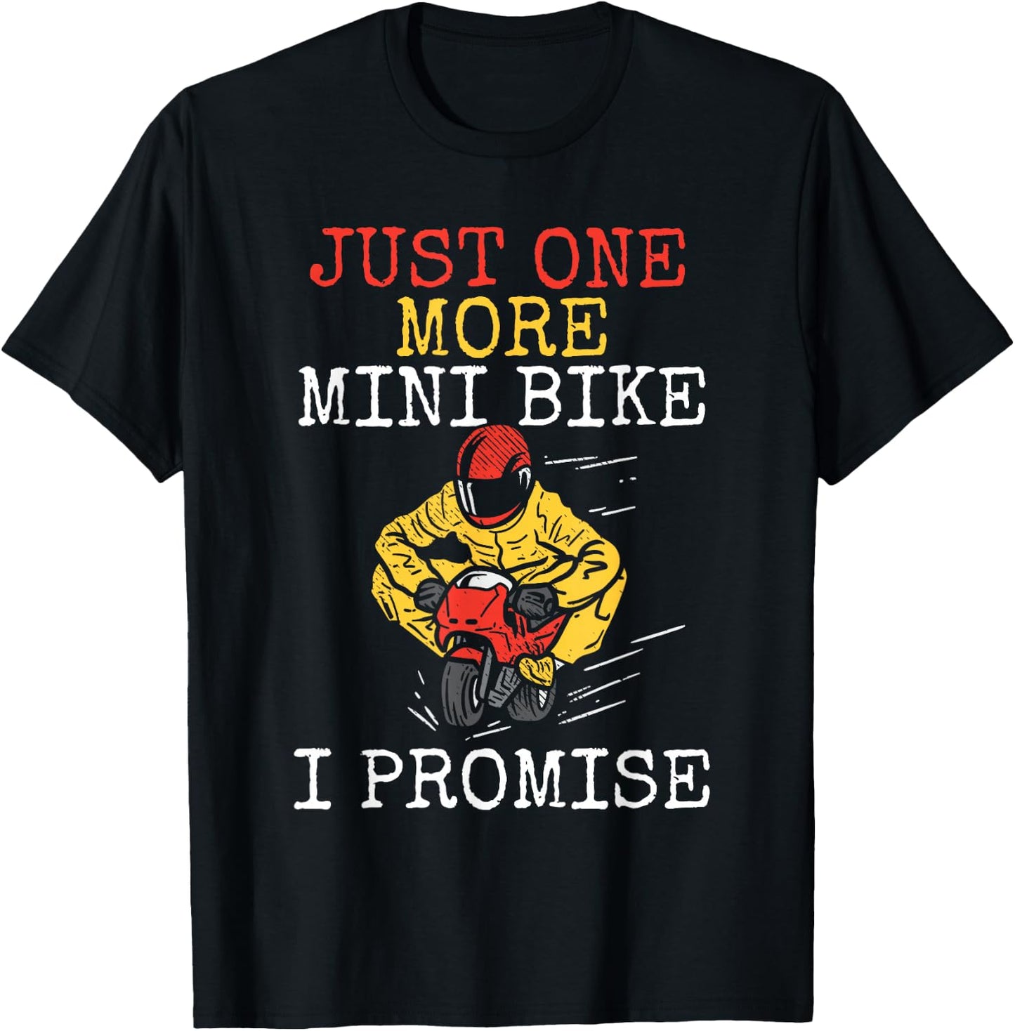 Just One More Mini Bike Minimoto Pocket Bike T-Shirt - T-Shirt | Black