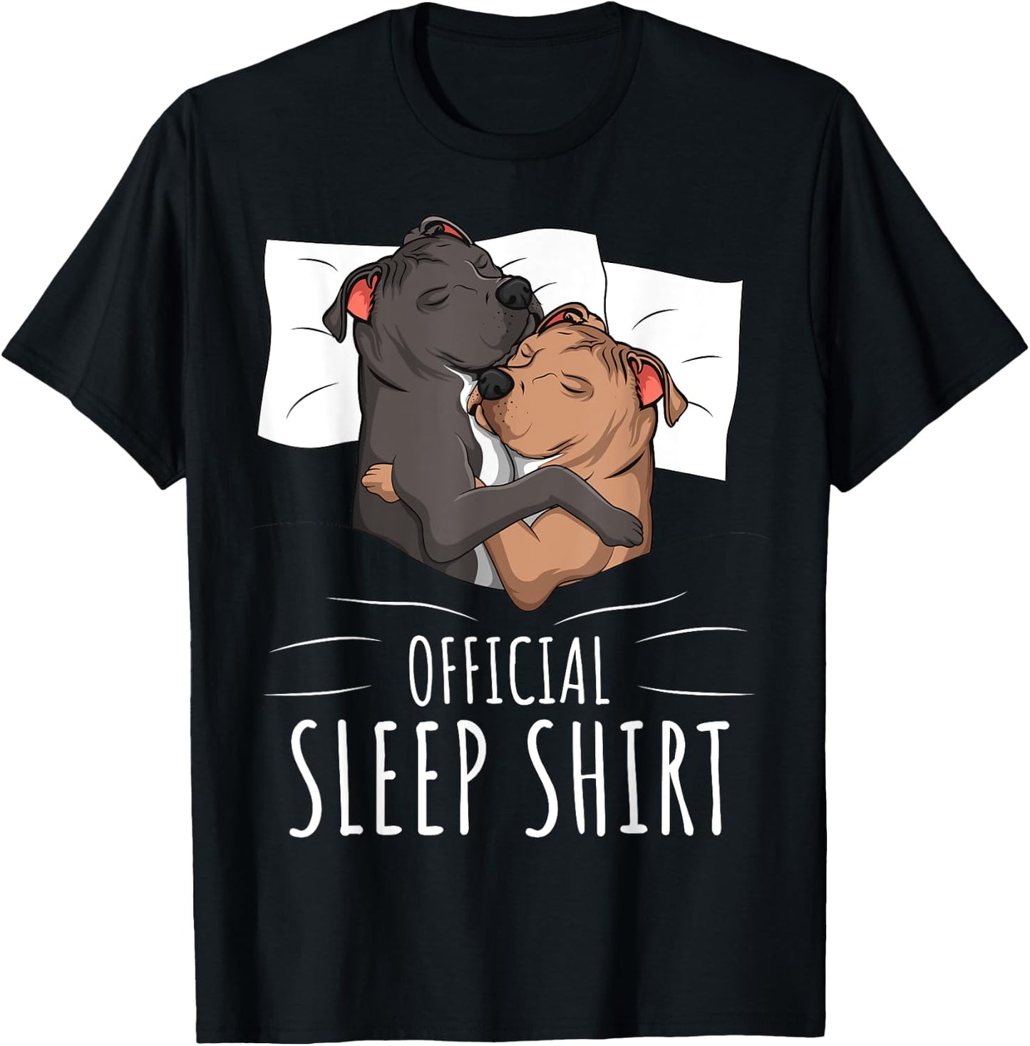 Official Sleep Shirt Staffordshire Bull Terrier Dog T-Shirt - T-Shirt | Black