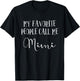 My Favorite People Call Me Mimi Grandma Women Mother's Day T-Shirt - T-Shirt | Black