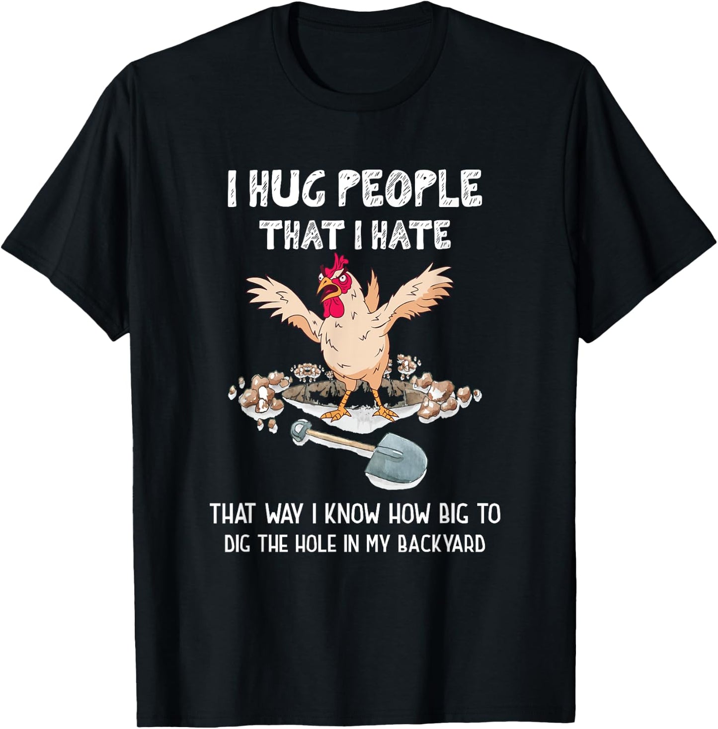 Sarcastic Introvert Crazy Chicken | I Hug People That I Hate T-Shirt - T-Shirt | Black