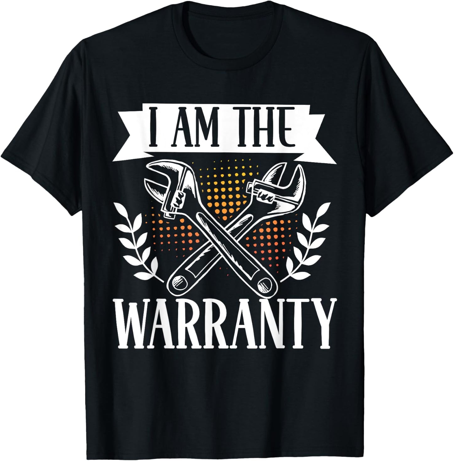 I Am The Warranty T-Shirt - T-Shirt | Black