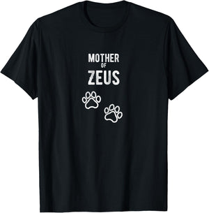 Mother of Zeus - Dog Puppy Personalised Name Graphic Women T-Shirt - T-Shirt | Black