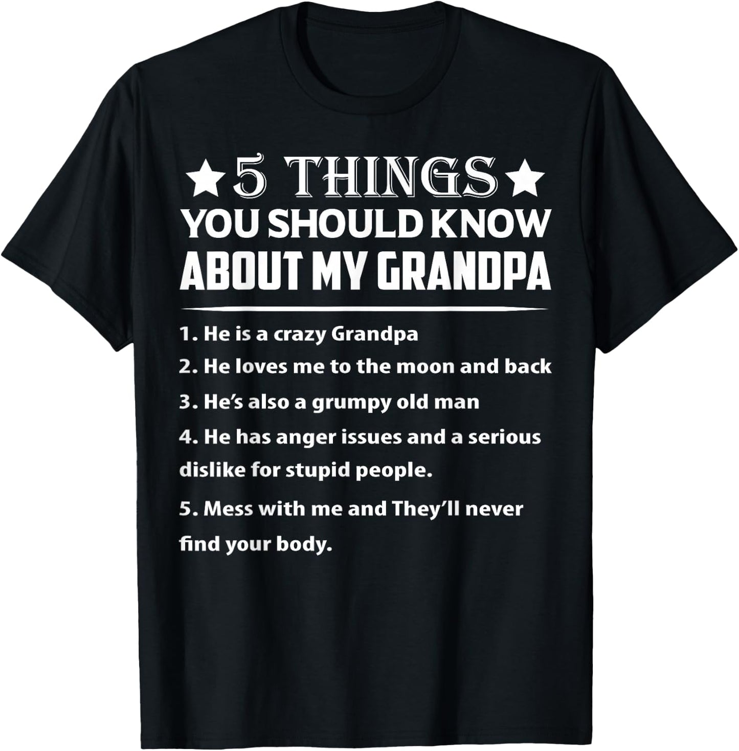 5 Things You Know About My Grandpa He is My Grandpa T-Shirt - T-Shirt | Black