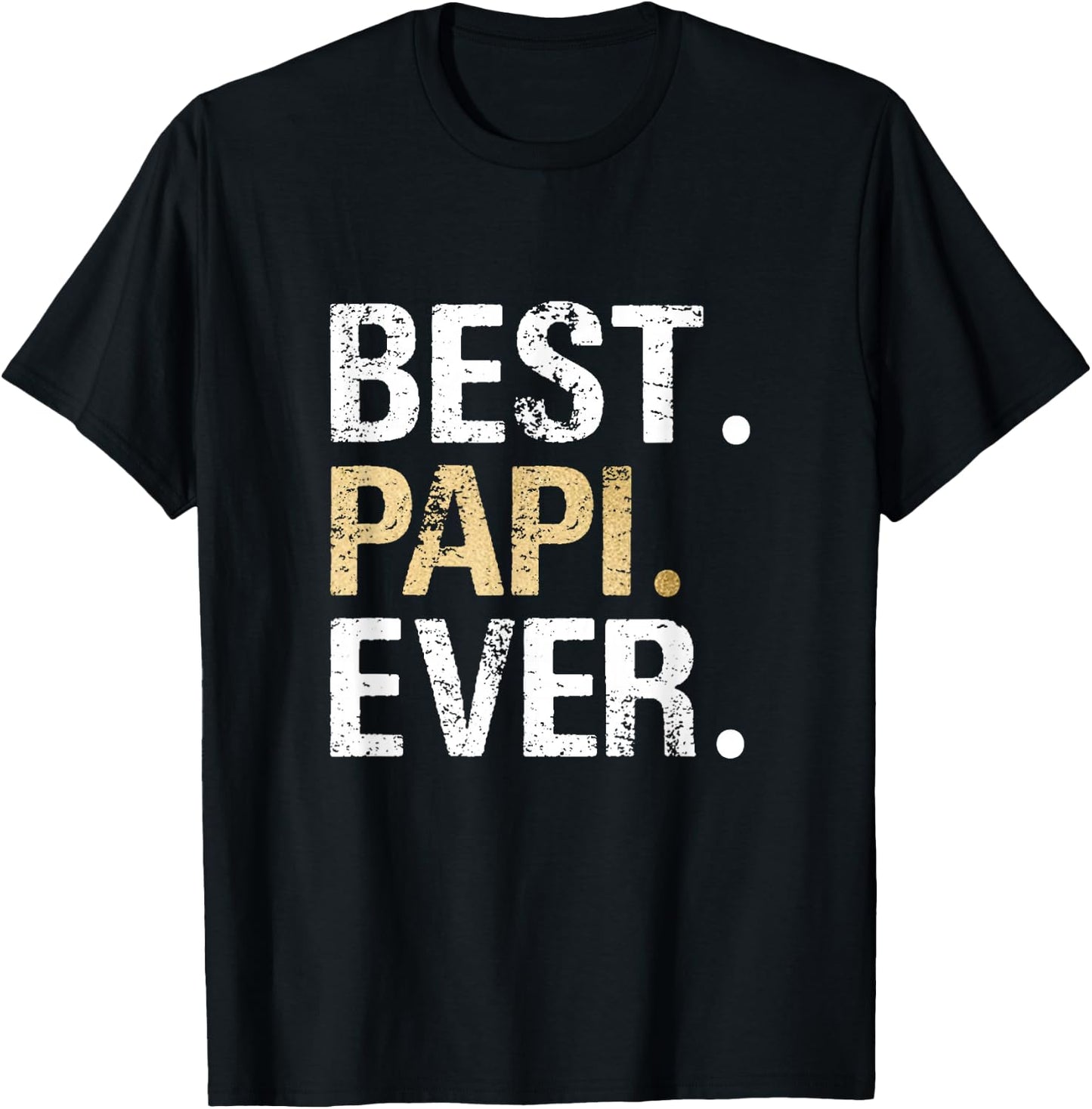 Best Papi Ever Grandfather Grandpa T-Shirt - T-Shirt | Black