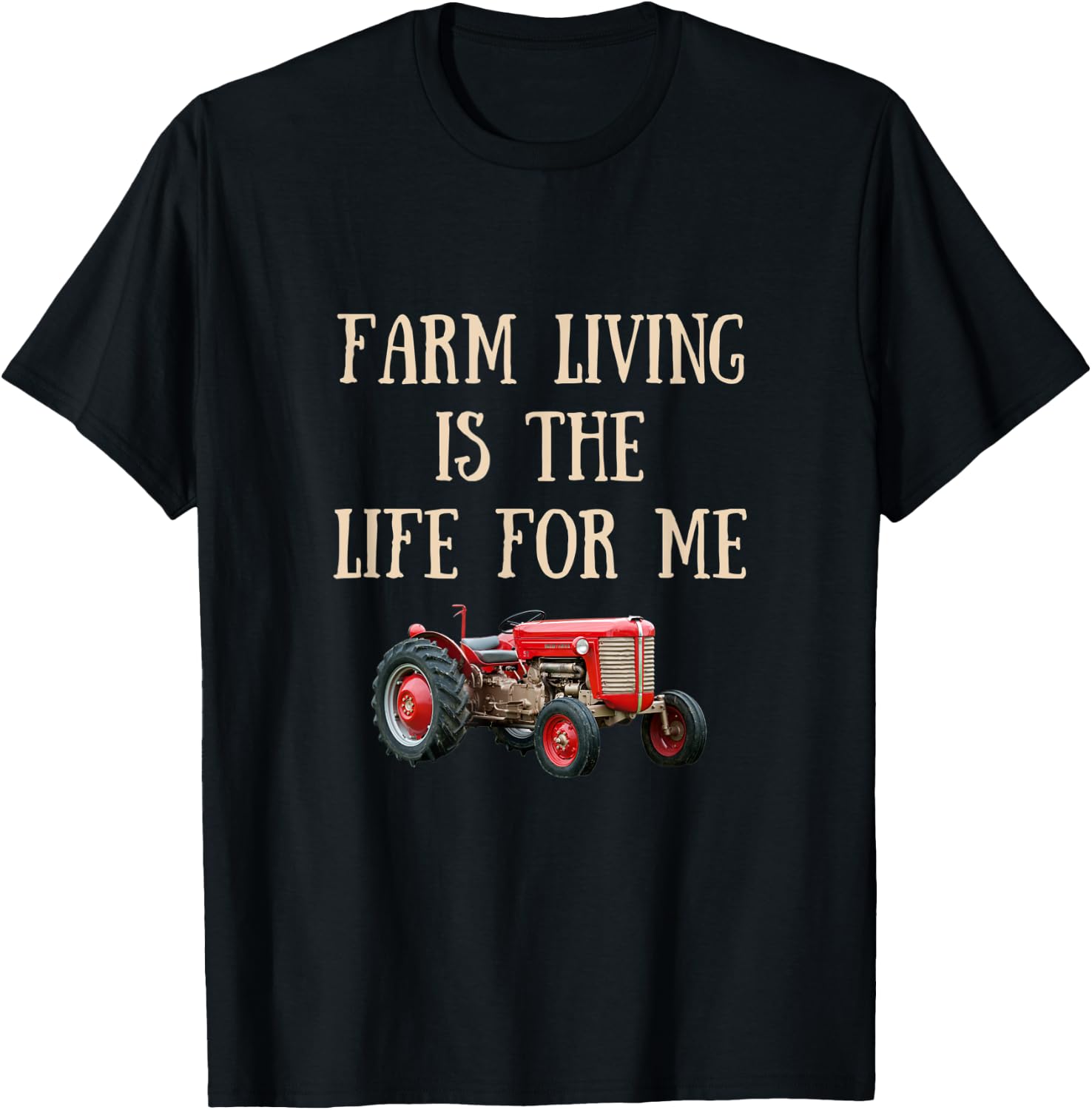 Farm Living is the Life for Me with Tractor T-Shirt - T-Shirt | Black