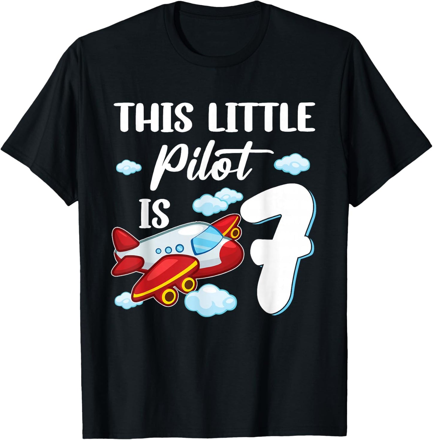 This little Pilot is 7 year old Kids Airplane 7th Birthday T-Shirt - T-Shirt | Black
