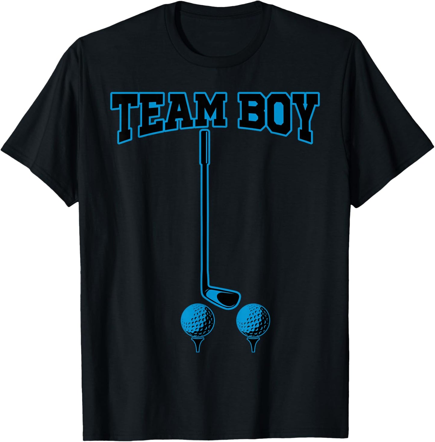 It’s A Boy Gender Reveal Party Golf Daddy Funny Humor T-Shirt - T-Shirt | Black