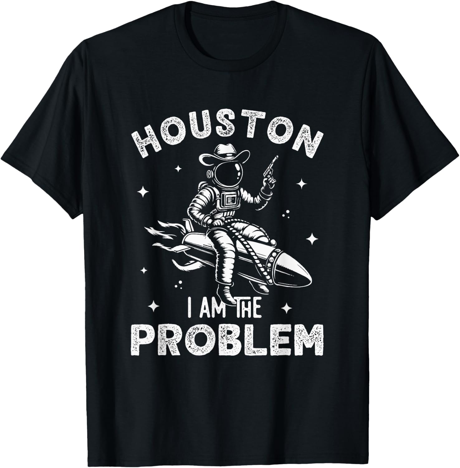 Houston I Am the Problem Funny Space Lovers Astronaut T-Shirt - T-Shirt | Black