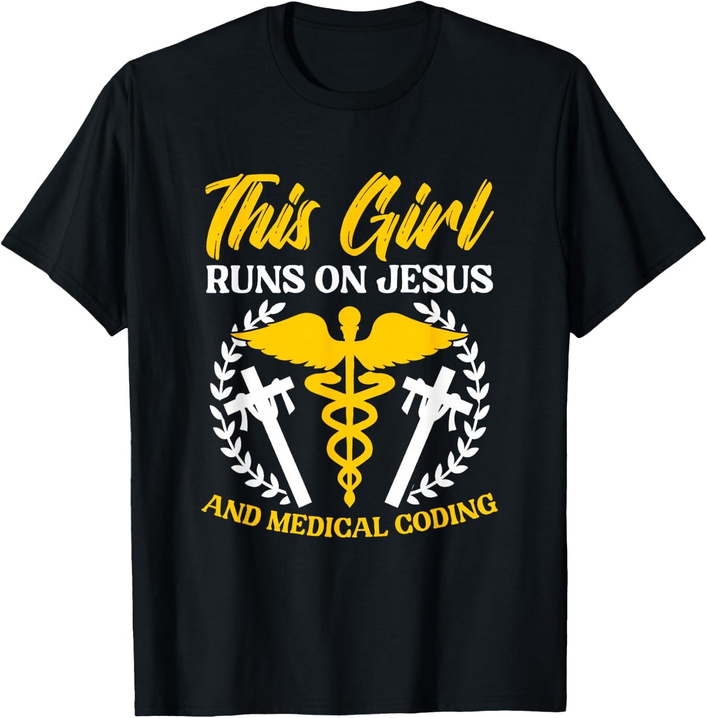 Girl Runs Jesus Medical Coding Clinical Biller Medical Coder T-Shirt - T-Shirt | Black