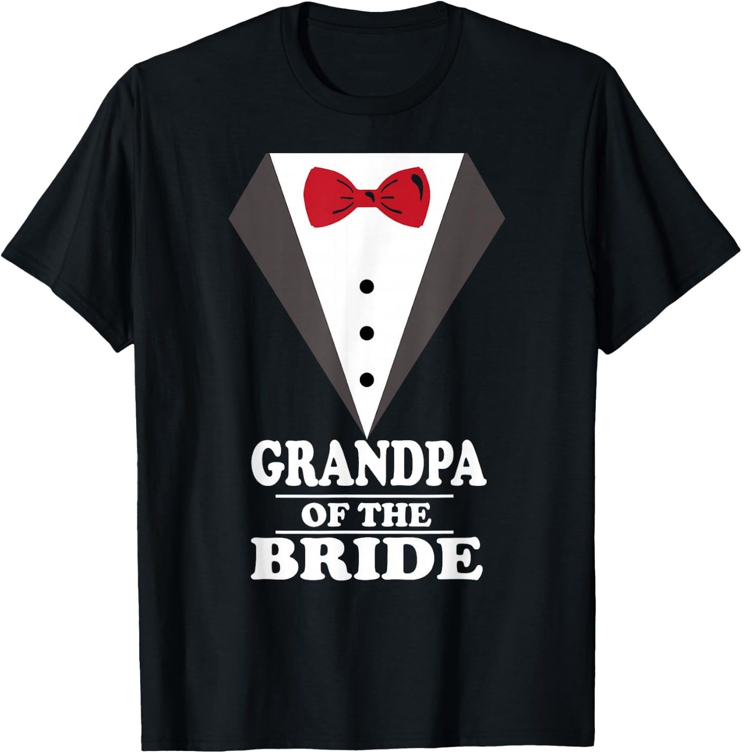 Grandpa Of The Bride Wedding Bachelor Bachelorette T-Shirt - T-Shirt | Black