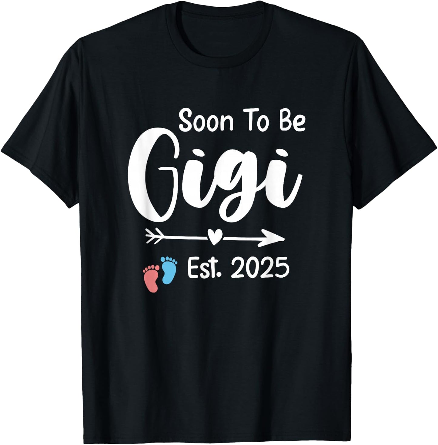 Soon To Be Gigi 2025 Gifts Pregnancy Announcement Grandma T-Shirt - T-Shirt | Black