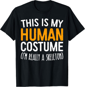 This Is My Human Costume I'm Really A Skeleton T-Shirt - T-Shirt | Black