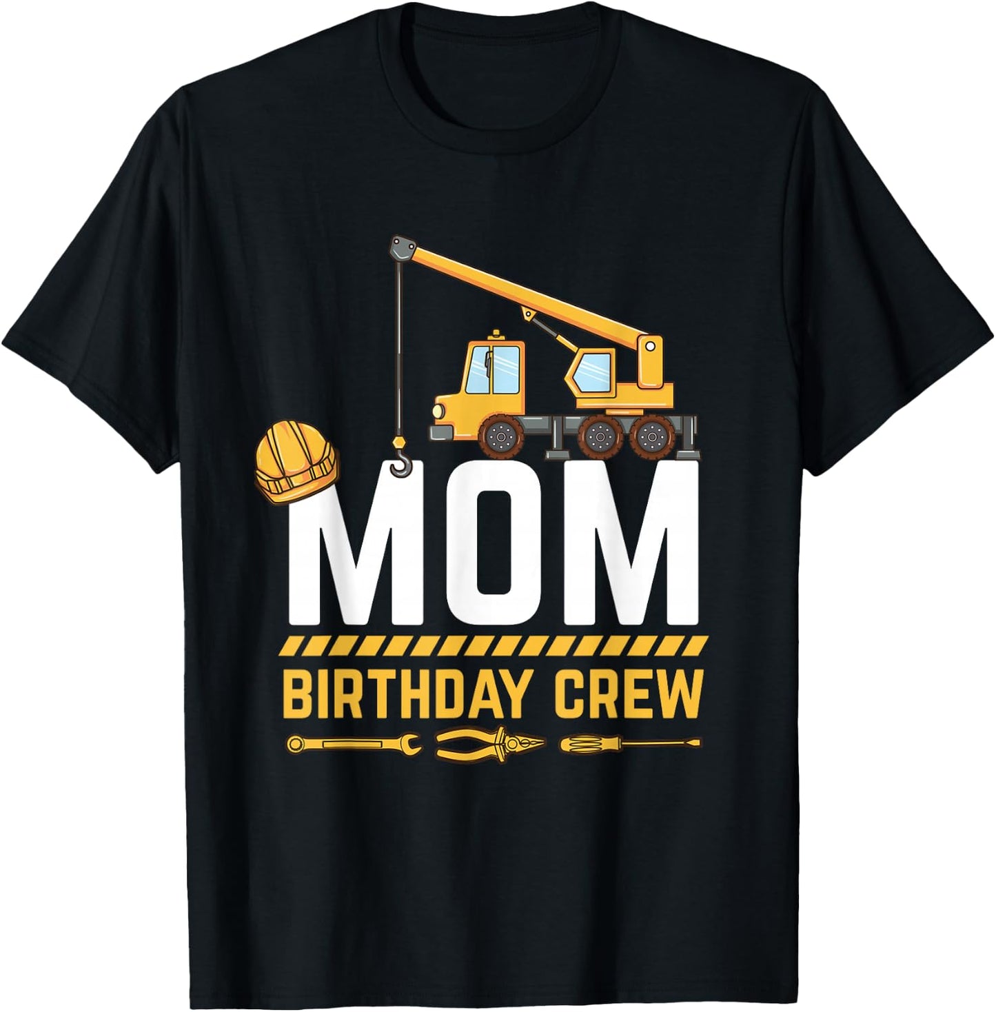 Mom Birthday Crew Construction T-Shirt - T-Shirt | Black