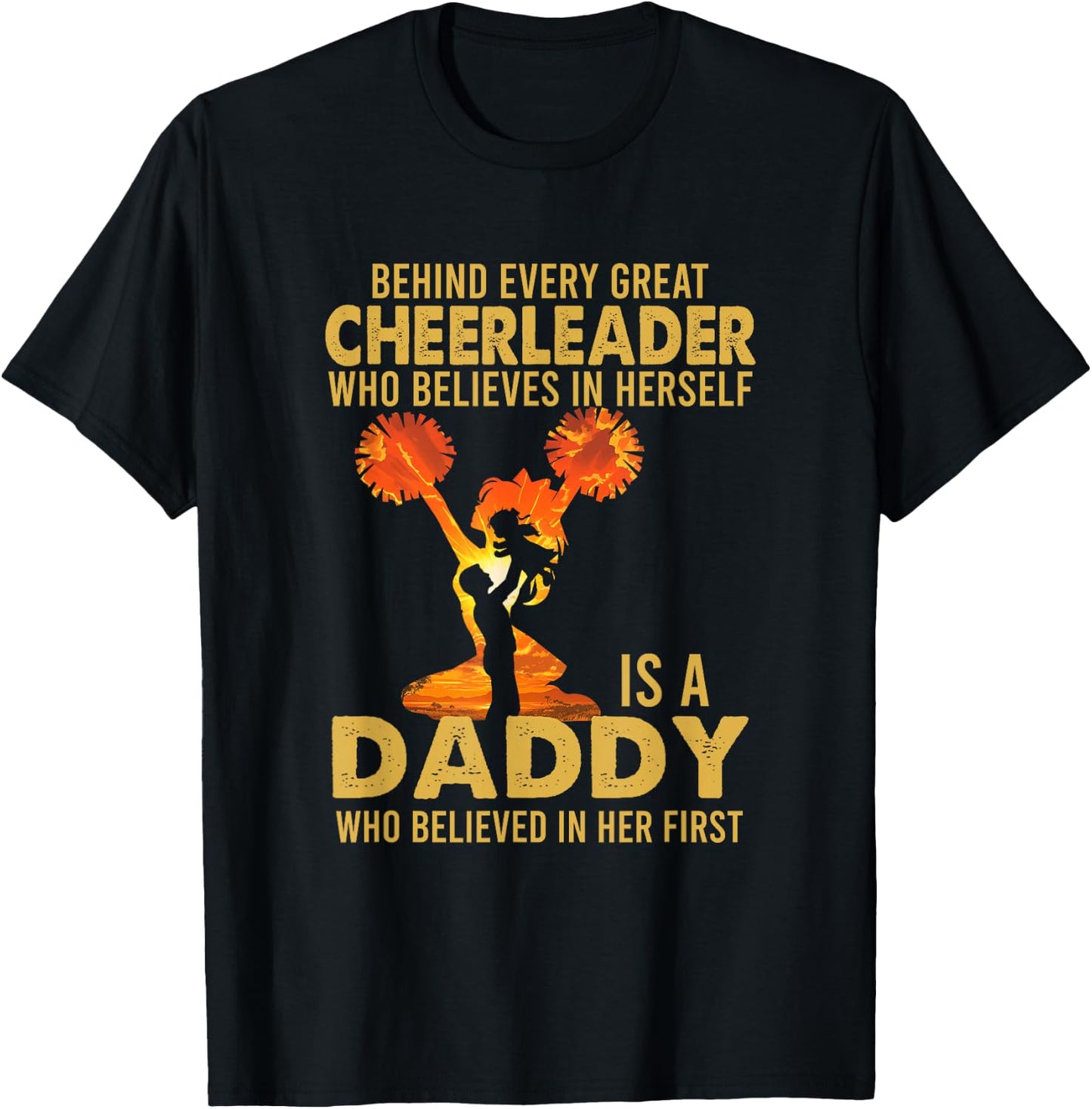 Behind Every Great Cheerleader Is A Daddy Father's Day T-Shirt - T-Shirt | Black