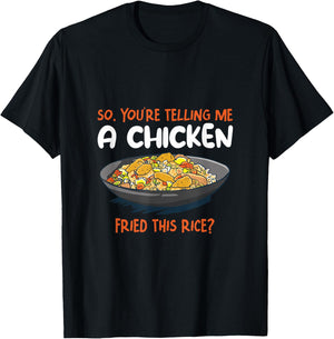 A Chicken Fried This Rice Food Cooking Fried Rice T-Shirt - T-Shirt | Black
