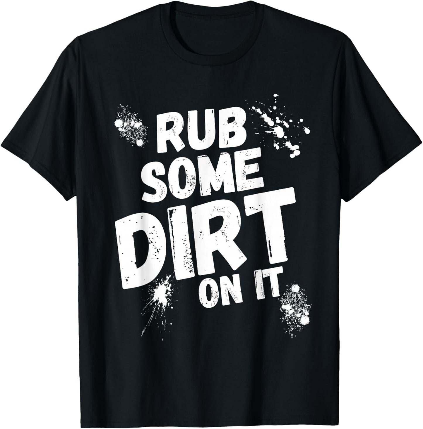 Rub Some Dirt On It Baseball Softball T-Shirt - T-Shirt | Black