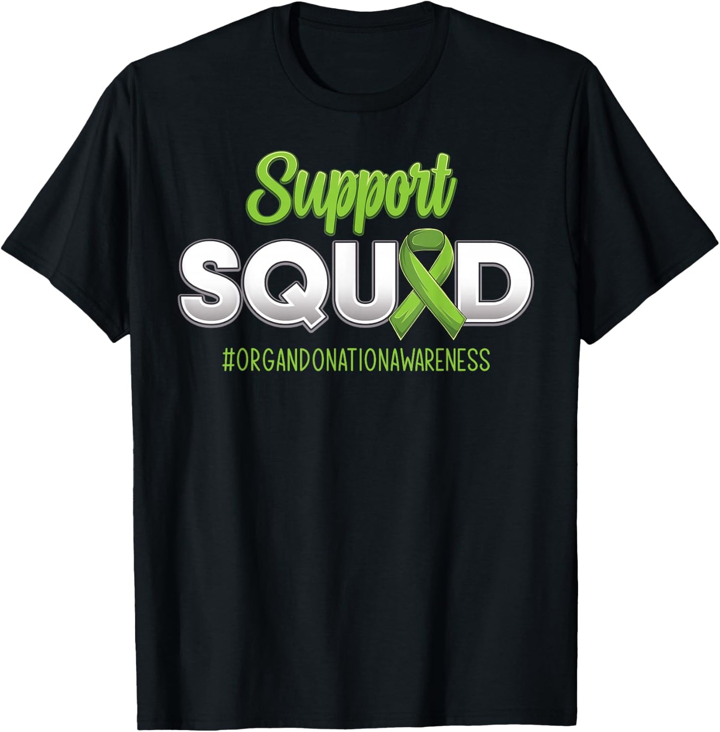 Support Squad Organ Donation Awareness Hope Men Women Adults T-Shirt - T-Shirt | Black