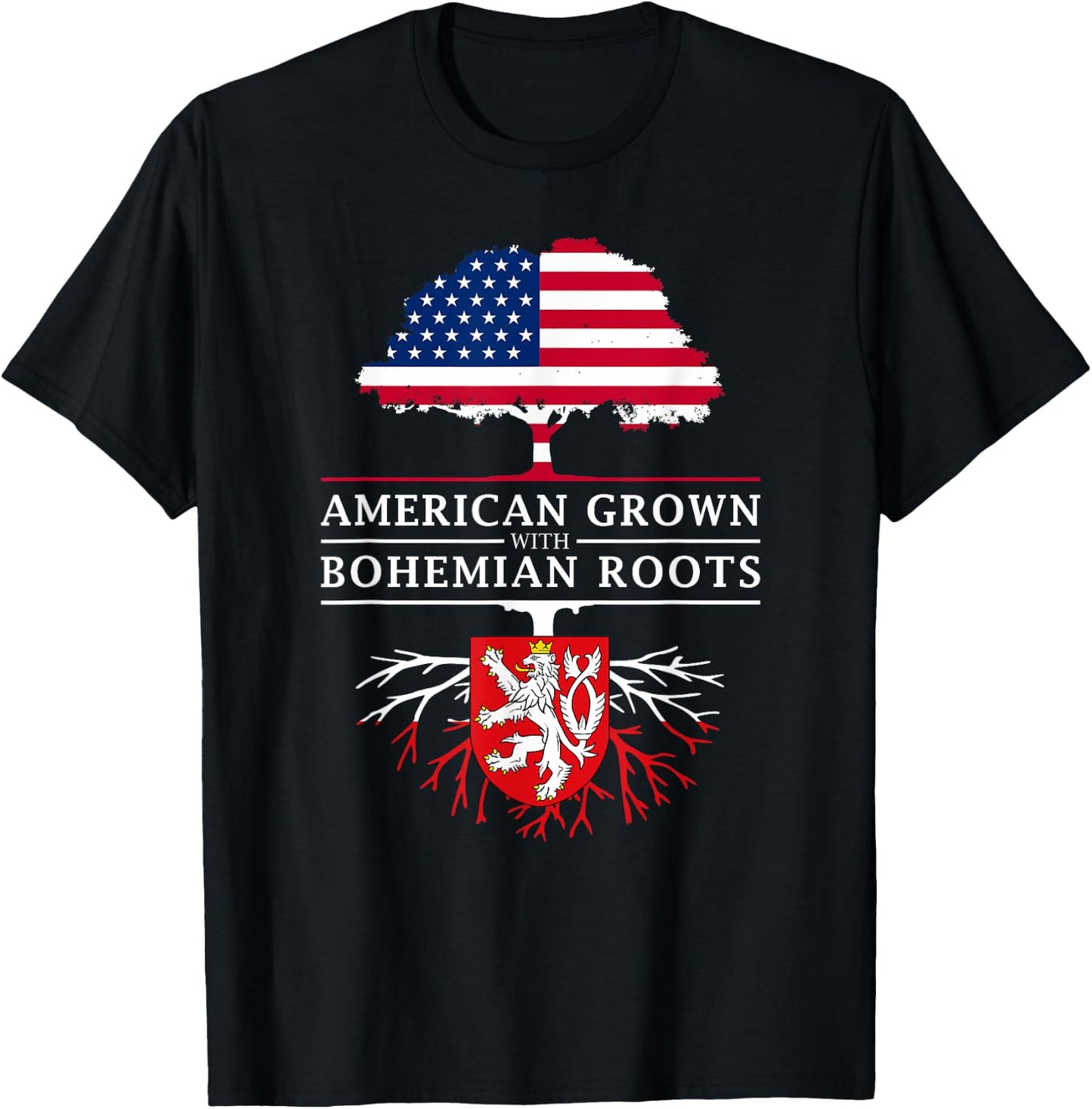 American Grown with Bohemian Roots - Czech Bohemia T-Shirt - T-Shirt | Black