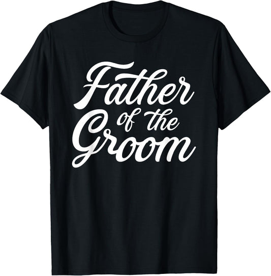 Father of The Groom dad Gift Wedding or Bachelor Party Small T-Shirt - T-Shirt | Black